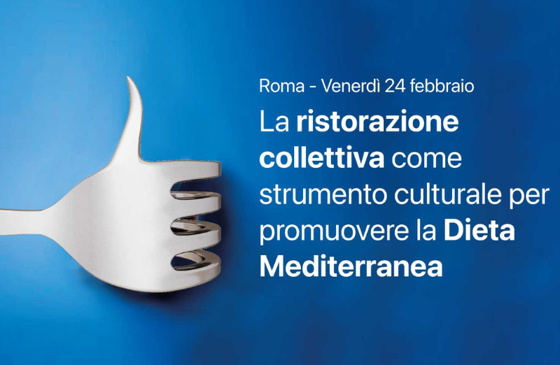 La ristorazione collettiva come strumento culturale per promuovere la dieta mediterranea